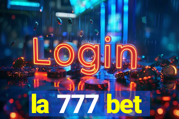 la 777 bet